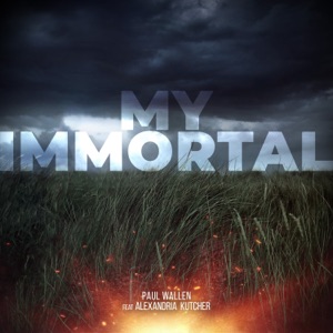 My Immortal (feat. Alexandria Kutcher)