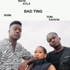 Bad Ting - Single