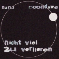 Nicht viel zu verlieren - Single - NARU & Boondawg
