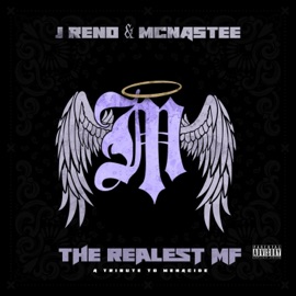 The Realest Mf (feat. McNastee & Menacide) J Reno