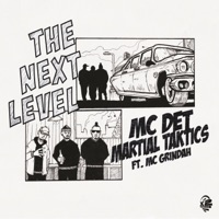 The Next Level (feat. Mc Grindah) - Single - Mc Det & Martial Taktics