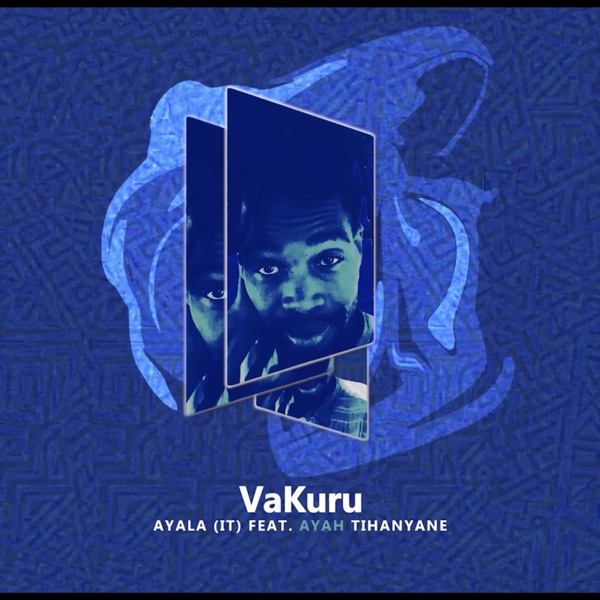 VaKuru (feat. Ayah Tlhanyane) - Single