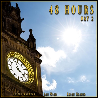 48 Hours (Day 2) [feat. Krizz Kaliko] - EP