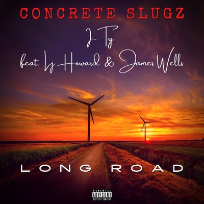 Long Road (feat. Lj Howard & James Wells) - Single