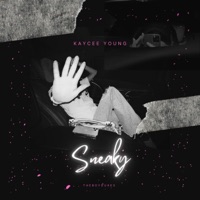 Sneaky - Single - Kaycee Young
