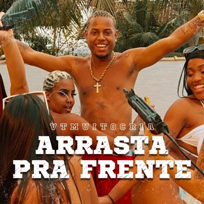 Arrasta Pra Frente (feat. Diogo Defante) - Single