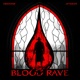 BLOOD RAVE Single