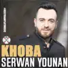 Serwan Younan - Tpeqlan Go Shara