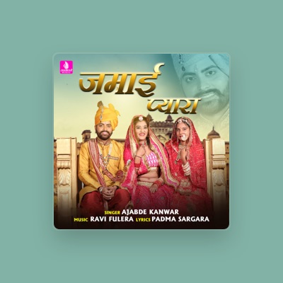 Listen to Ajabde Kanwar, watch music videos, read bio, see tour dates & more!