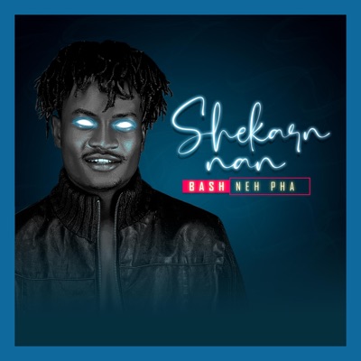 BASH NEH PHA - Shekaran Nan