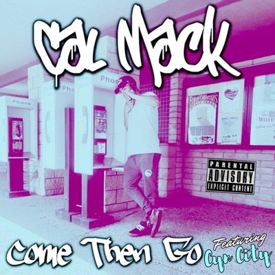 Come Then Go (feat. Cyn City) - Single