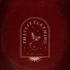 ThatLittleThing - Single