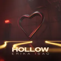 Hollow — Erika Isac