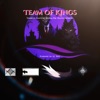 Team of Kings (feat. Soreal2x, Pop Dizzle & the Champion) - Single