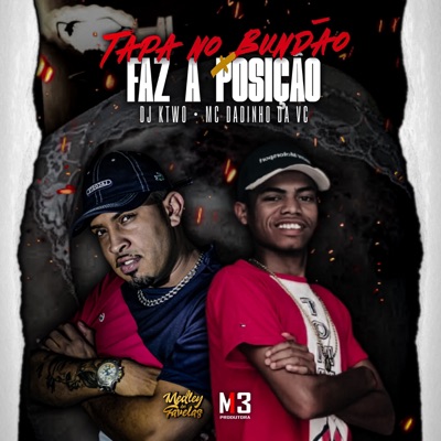 Tapa no Bundão X Faz a Posição - Single