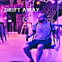 Drift Away - Single - DannyWuzHere