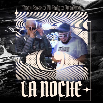 LA NOCHE (feat. El Caly & Duckret) - Single