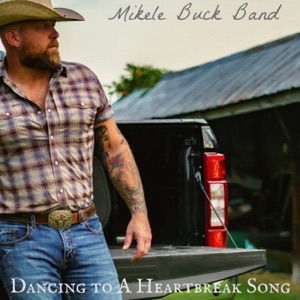 Mikele Buck Band - Dancing to a Heartbreak Song - Line Dance Music