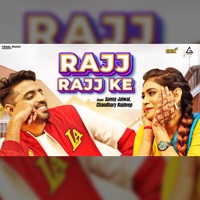 Rajj Rajj Ke - Single - Sunny Jalwal & Chaudhary Rajdeep