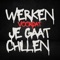 Werken Voordat Je Gaat Chillen - Fabs.075 lyrics