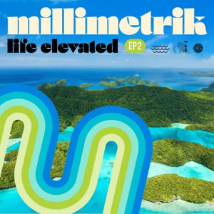 Life Elevated EP2 - Single