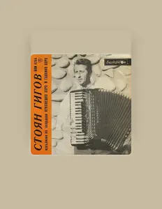 Escucha a Stoyan Gigov, mira videos musicales, lee su biografía, consulta las fechas de las gira y más.