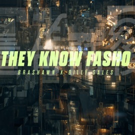 They Know Fosho Brashawn