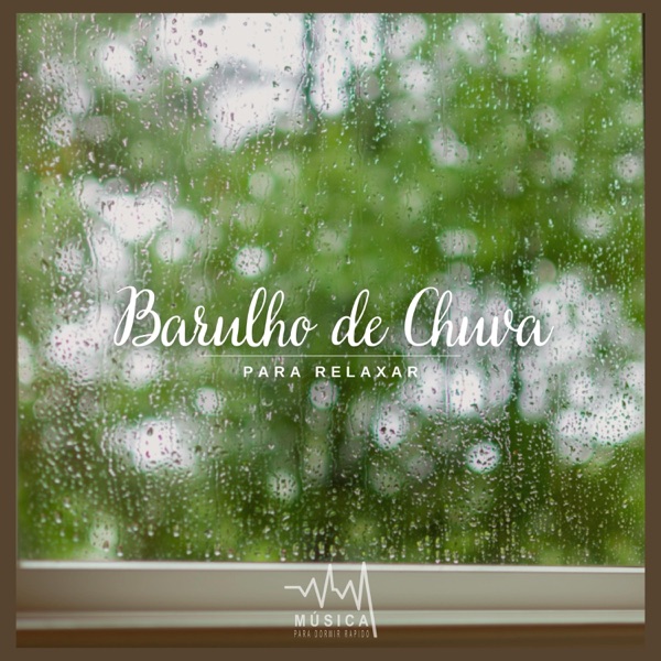 Barulho de Chuva (Para Relaxar)