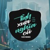 Tình Xưa Nghĩa Cũ (Remix Deep House) - Single