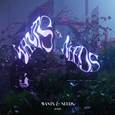 Wants & Needs - Single