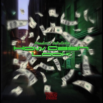 How Cash Look (feat. Da rellie wee) - Single