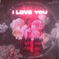 I Love You - Single - Mirk & Elation