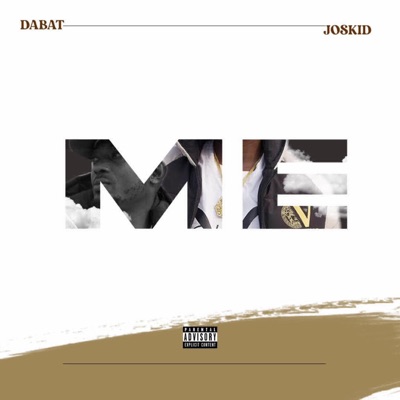 ME (feat. Joskid Chizcheese) - Single