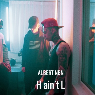 Song - H Aint L - AlbertNbn