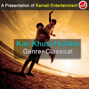 Kati Khusi Hunthe - Single