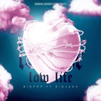 Low Life (feat. BigPop) - Single - BIG JADA