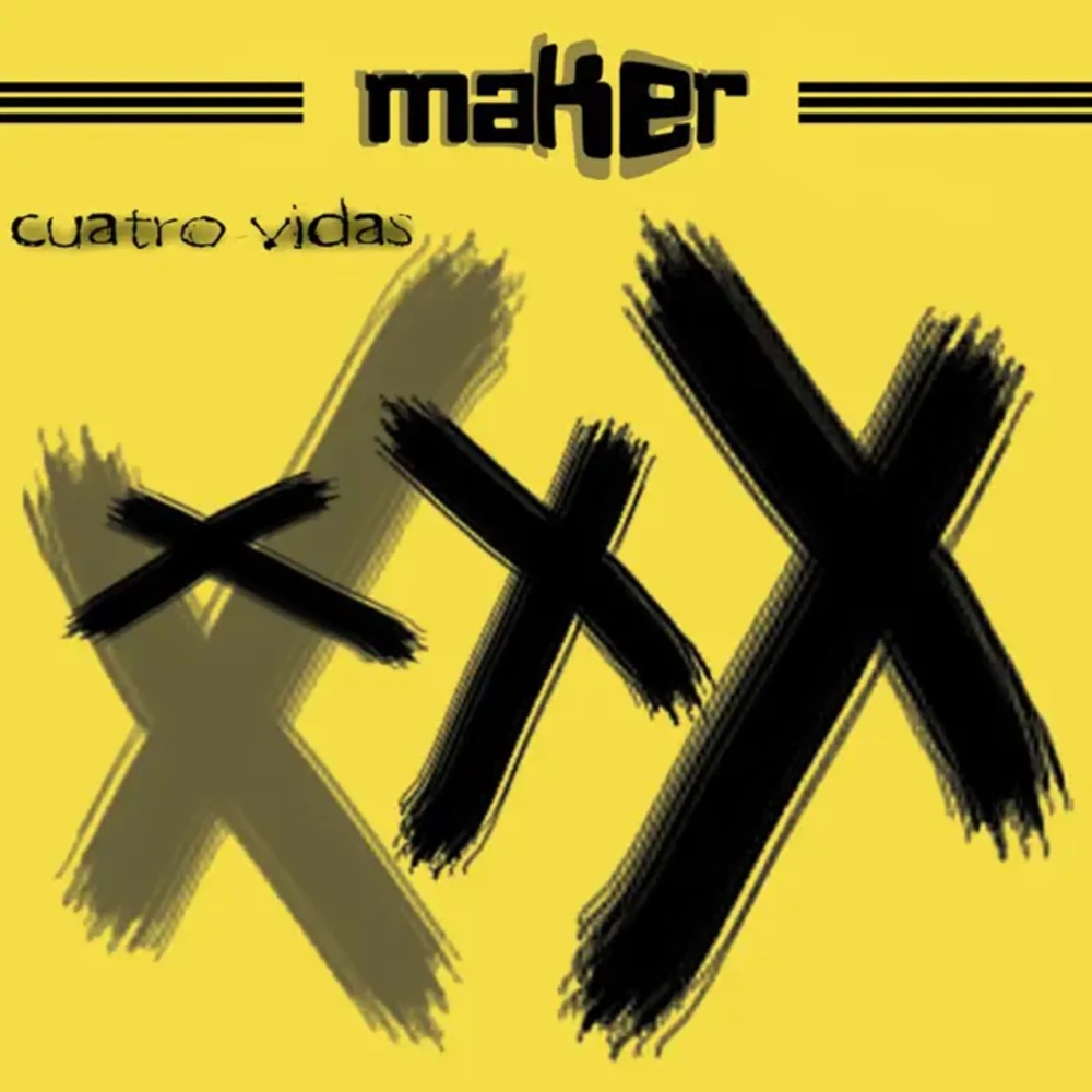 Обложка альбома «Cuatro Vidas» — Maker