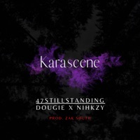 Karascene - Single - 47stillstanding, Dougie & Nihkzy