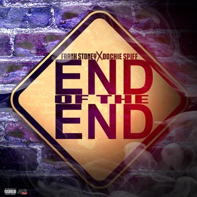 End of the End (feat. Oochie Spiff) - Single