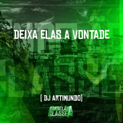 Deixa Elas a Vontade - Single
