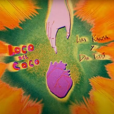 Loco Del Coco (feat. Dan Toast) - Single