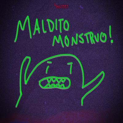 Maldito Monstruo! - Single