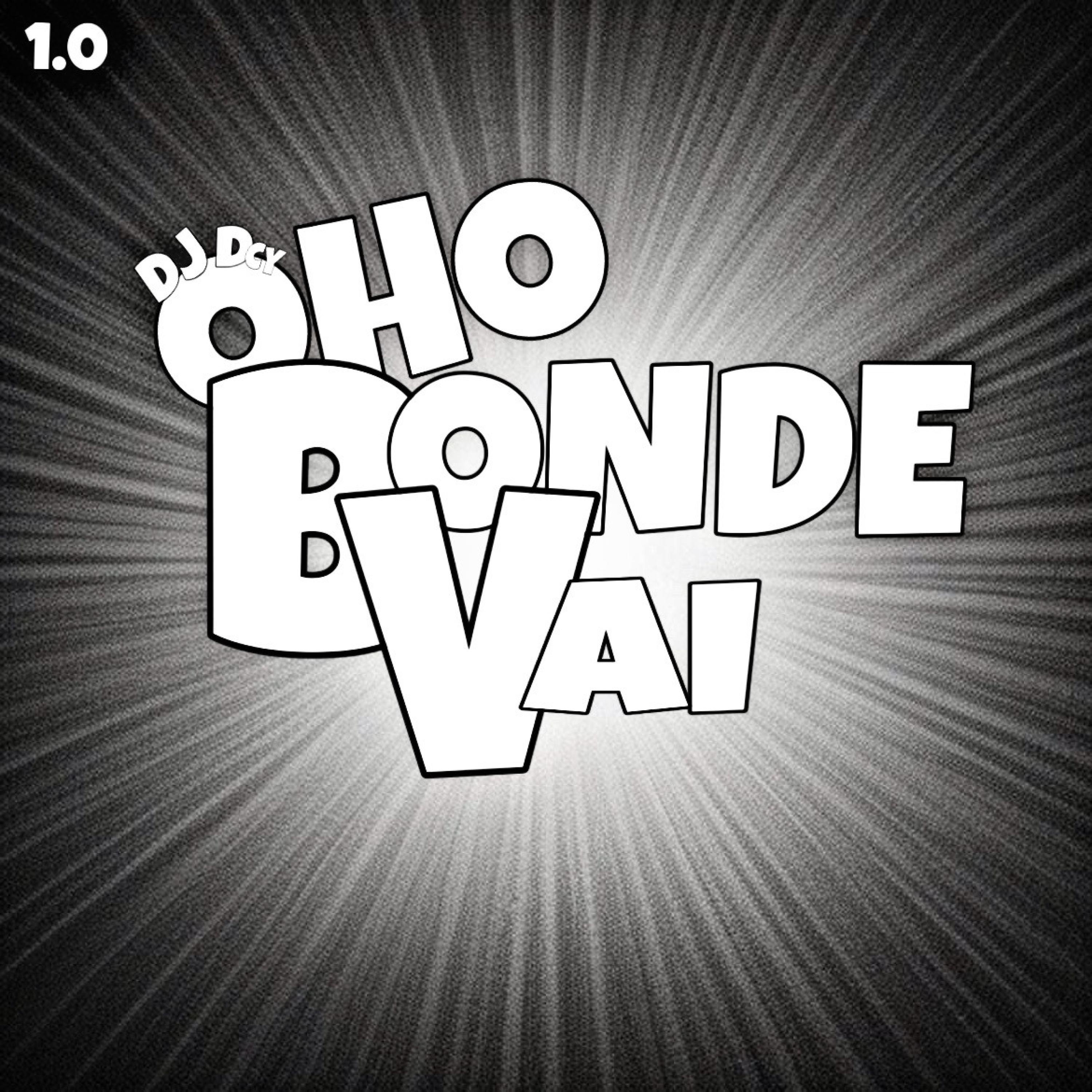 O BONDE VAI 1.0 - Single by dawnicy album cover