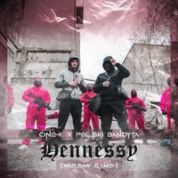 Hennessy (Warsaw Game) - Single - Cinek & Polski Bandyta