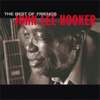 The Best of Friends - John Lee Hooker