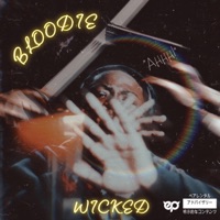 WICKED - Single - BLOODIE
