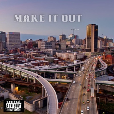 Make It Out (feat. LNF Tone) - Single