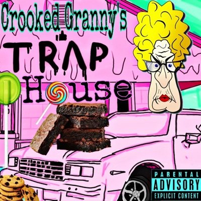 Crooked Granny's Trap House - Single