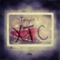 X T C (feat. Betsy Gifted) - Single - Triple X