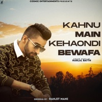 Kahnu Main Kehaondi Bewafa - Single - Harlal Batth